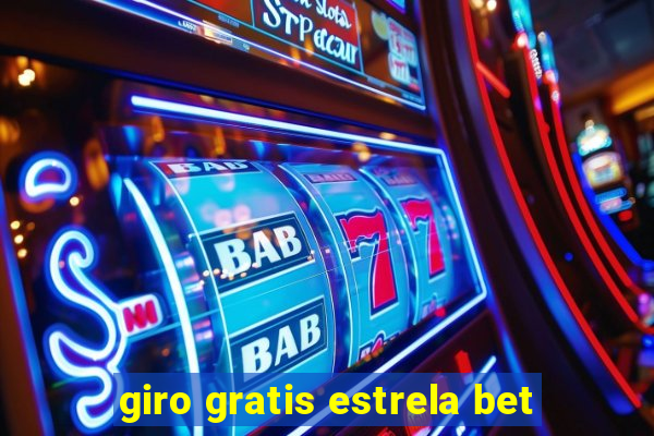 giro gratis estrela bet